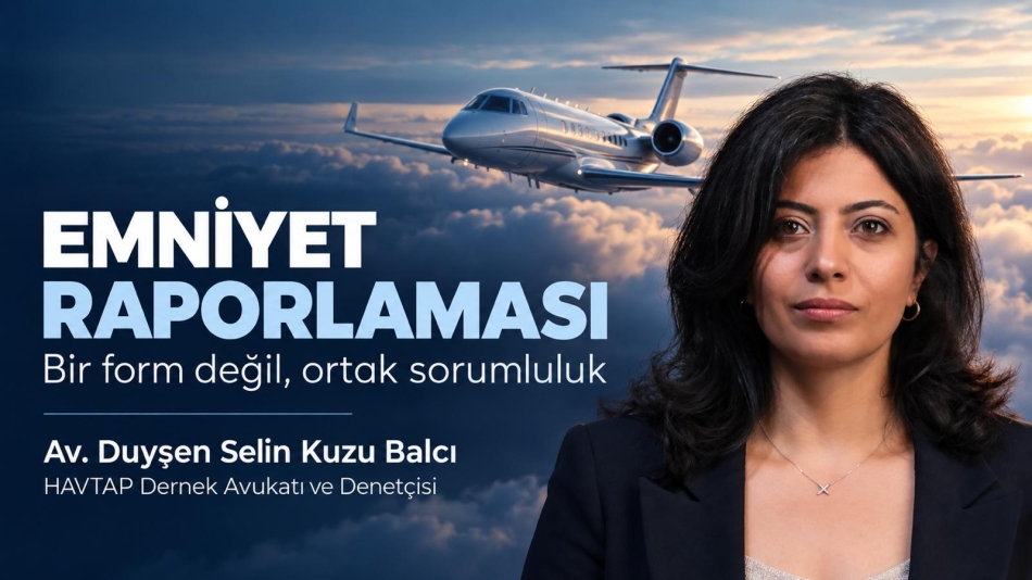 Emniyet Raporlaması Bir Form Değil, Ortak Sorumluluktur.
